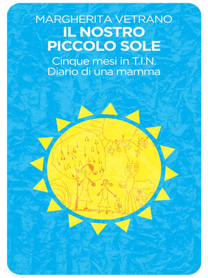 cover image of Il nostro piccolo sole